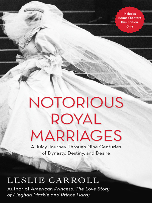 Détails du titre pour Notorious Royal Marriages par Leslie Carroll - Disponible